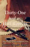 Thirty-One and a Half Regrets synopsis, comments