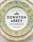 The Official Downton Abbey Cookbook synopsis, comments