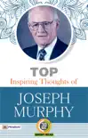 Top Inspiring Thoughts of Joseph Murphy sinopsis y comentarios