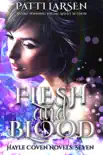 Flesh and Blood synopsis, comments