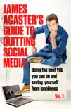 James Acaster's Guide to Quitting Social Media book summary, reviews and download