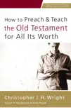 How to Preach and Teach the Old Testament for All Its Worth synopsis, comments