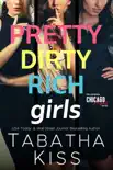 Pretty Dirty Rich Girls synopsis, comments