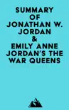 Summary of Jonathan W. Jordan & Emily Anne Jordan's The War Queens sinopsis y comentarios