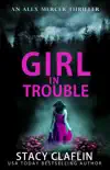 Girl in Trouble synopsis, comments