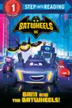Bam and the Batwheels! (DC Batman: Batwheels) e-book