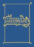 A Smidgen of Shakespeare synopsis, comments