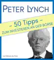 Peter Lynch: 50 Tipps zum Investieren an der Börse sinopsis y comentarios