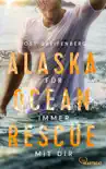 Alaska Ocean Rescue - Für immer mit dir sinopsis y comentarios