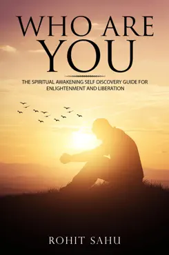 who are you: the spiritual awakening self discovery guide for enlightenment and liberation book cover image