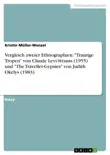 Vergleich zweier Ethnographien: "Traurige Tropen" von Claude Levi-Strauss (1955) und "The Traveller-Gypsies" von Judith Okelys (1983) sinopsis y comentarios