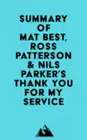 Summary of Mat Best, Ross Patterson & Nils Parker's Thank You for My Service sinopsis y comentarios