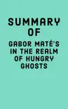 Summary of Gabor Maté’s In the Realm of Hungry Ghosts sinopsis y comentarios