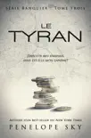 Le tyran synopsis, comments