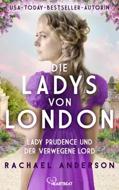 die ladys von london - lady prudence und der verwegene lord book cover image