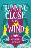Running Close to the Wind synopsis, comments