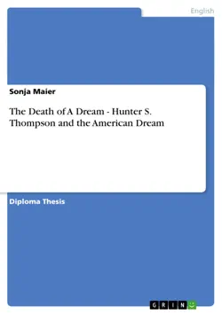 the death of a dream - hunter s. thompson and the american dream book cover image