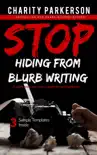 Stop Hiding from Blurb Writing synopsis, comments
