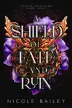 A Shield of Fate and Ruin synopsis, comments