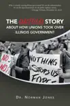 The Untold Story About How Unions Took over Illinois Government synopsis, comments