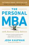 The Personal MBA 10th Anniversary Edition book summary, reviews and download