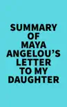 Summary of Maya Angelou's Letter to My Daughter sinopsis y comentarios