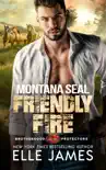 Montana SEAL Friendly Fire