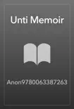 Unti Memoir synopsis, comments