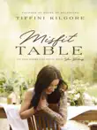 Misfit Table synopsis, comments