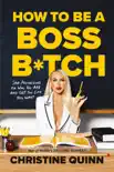 How to Be a Boss B*tch e-book