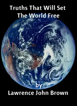 truths that will set the world free book cover image