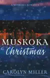 Muskoka Christmas synopsis, comments