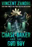 Chase Baker and the God Boy synopsis, comments