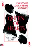 Queen of hearts : L'histoire de la reine de cœur