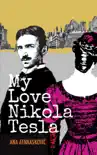 My Love Nikola Tesla synopsis, comments