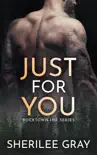 Just for You (Rocktown Ink #6)