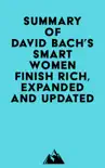 Summary of David Bach's Smart Women Finish Rich, Expanded and Updated sinopsis y comentarios