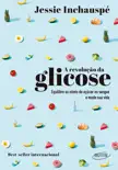 A revolução da glicose