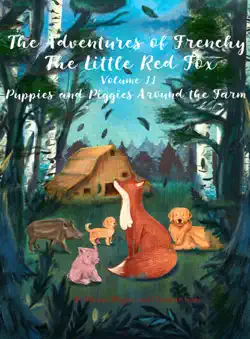 the adventures of frenchy the little red fox and his friends volume 2 book cover image