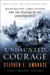 Undaunted Courage synopsis, comments
