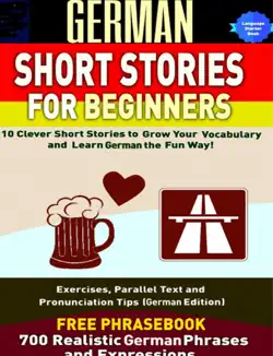 german short stories for beginners 10 clever short stories to grow your vocabulary and learn german the fun way book cover image