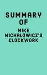 Summary of Mike Michalowicz’s Clockwork sinopsis y comentarios