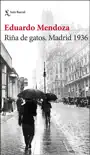 Riña de gatos. Madrid 1936 sinopsis y comentarios