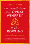 Leer manifesteren zoals Oprah Winfrey en J.K. Rowling sinopsis y comentarios