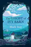 The Ghost of Ivy Barn sinopsis y comentarios