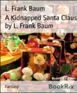 A Kidnapped Santa Claus by L. Frank Baum sinopsis y comentarios
