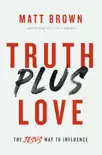 Truth Plus Love synopsis, comments