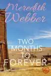 Two Months to Forever synopsis, comments