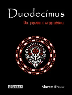 duodecimus del tiranno e altri simboli imagen de la portada del libro