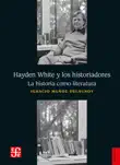 Hayden White y los historiadores synopsis, comments
